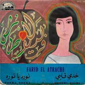 Farid El Atrache - Noura Noura / Khoudi Qalbi FLAC