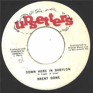 Brent Dowe - Down Here In Babylon FLAC