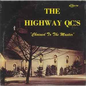 The Highway Q.C.'s - Chained To The Master FLAC