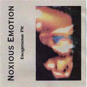 Noxious Emotion - Erogenous Pit FLAC