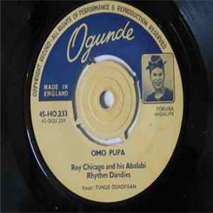 Roy Chicago And His Rhythm Dandies - Omo Pupa - Wa Le Mi Sisi FLAC