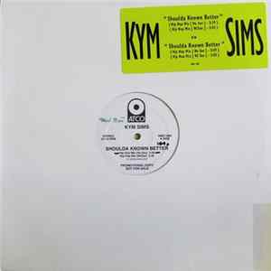 Kym Sims - Shoulda Known Better FLAC