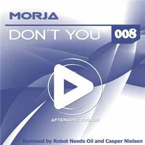 Morja - Don't You FLAC