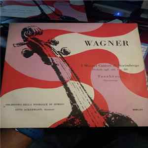 Richard Wagner, Orchester Der Tonhalle Zürich, Otto Ackermann - I Maestri Cantori di Norimberga- Preludi agli atti I e III; Tannhäuser - Ouverture FLAC