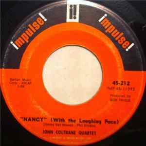 John Coltrane Quartet / John Coltrane Trio - Nancy (With The Laughing Face) / Up 'Gainst The Wall FLAC
