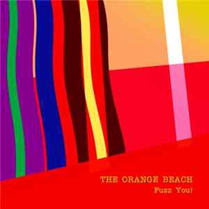 The Orange Beach - Fuzz You!!! FLAC