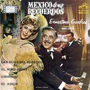 Ernestina Garfias - Mexico De Mis Recuerdos FLAC