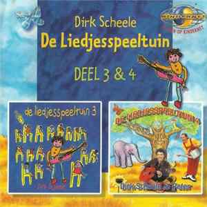 Dirk Scheele - De Liedjesspeeltuin Deel 3 & 4 FLAC