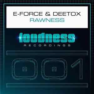 E-Force & Deetox - Rawness FLAC