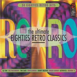 Various - The Ultimate Eighties Retro Classics FLAC