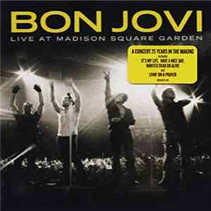 Bon Jovi - Live At Madison Square Garden FLAC