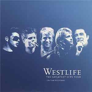 Westlife - The Greatest Hits Tour Live From M.E.N. Arena FLAC