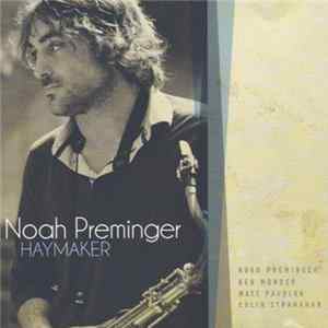 Noah Preminger - Haymaker FLAC