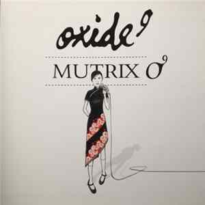 Oxide 9 - Mutrix FLAC