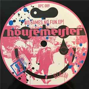 Housemeister - No.Games.No.Fun.EP! FLAC