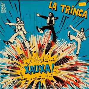 La Trinca - Xauxa FLAC