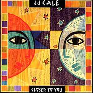 J.J. Cale - Closer To You FLAC