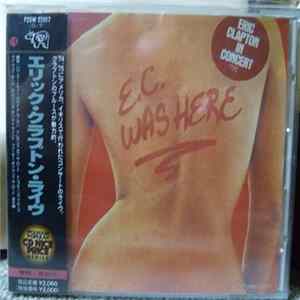 Eric Clapton - E.C. Was Here FLAC