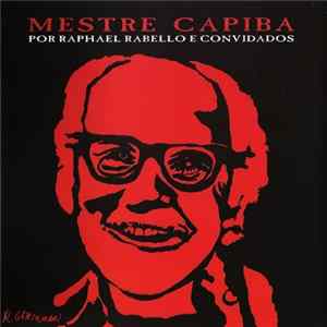 Raphael Rabello - Mestre Capiba (Por Raphael Rabello E Convidados) FLAC