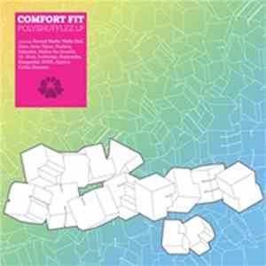 Comfort Fit - Polyshufflez FLAC