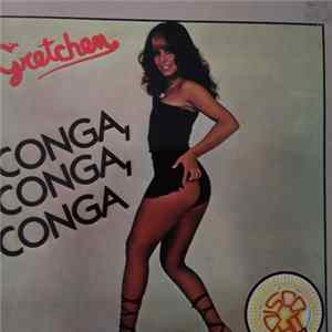 Gretchen - CONGA CONGA CONGA FLAC