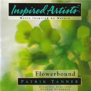Patrik Tanner - Flowerbound FLAC