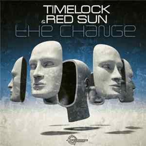Timelock & Red Sun - The Change FLAC