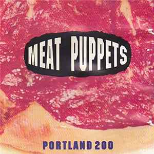 Meat Puppets - Portland 200 FLAC