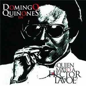 Domingo Quiñones - ¿Quien Mato A Hector Lavoe ? FLAC