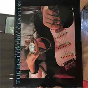Eric Clapton - "Timepieces" - The Best Of Eric Clapton FLAC