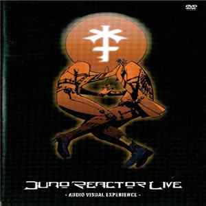 Juno Reactor - Audio Visual Experience FLAC