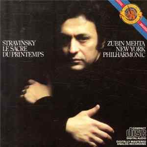 Stravinsky - New York Philharmonic / Zubin Mehta - The Rite Of Spring / Le Sacre Du Printemps FLAC