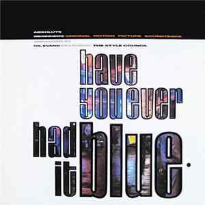 The Style Council - Have You Ever Had It Blue FLAC