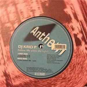 DJ Krid P. - Follow Me (Into The Light) FLAC