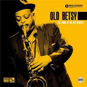 Ben Webster - Old Betsy FLAC