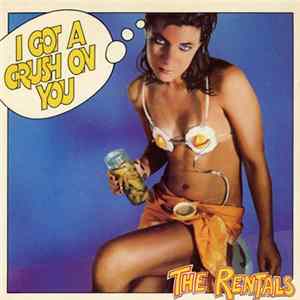 The Rentals - I Got A Crush On You FLAC