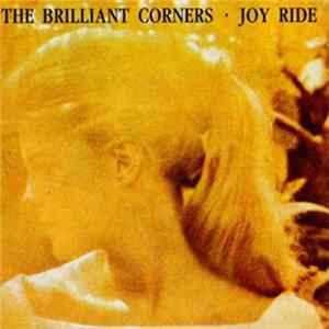 The Brilliant Corners - Joy Ride FLAC