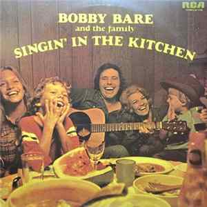 Bobby Bare And The Family - Singin' In The Kitchen FLAC