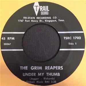 The Grim Reapers - Under My Thumb / See See Rider FLAC