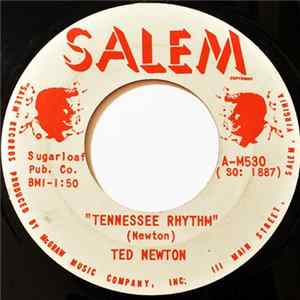 Ted Newton - Tennessee Rhythm / Walkin' Down The Road FLAC