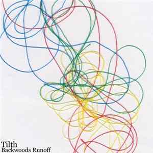 Tilth - Backwoods Runoff FLAC