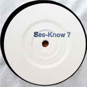 Artist Unknown - See-Know? FLAC