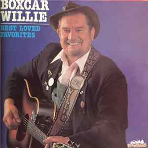 Boxcar Willie - Best Loved Favorites FLAC