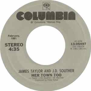 James Taylor And J.D. Souther - Her Town Too / Believe It Or Not FLAC