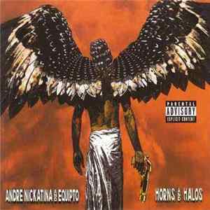 Andre Nickatina And Equipto - Horns And Halos FLAC
