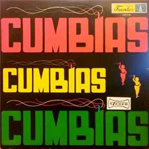 Various - Cumbias, Cumbias, Cumbias FLAC