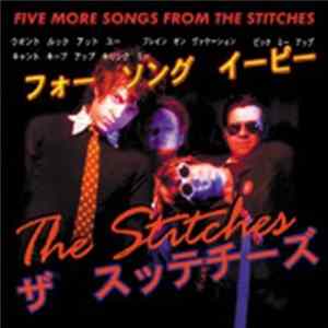 The Stitches - Five More Songs From The Stitches FLAC