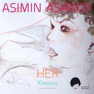 Asimin Asanof - Her Remixes FLAC