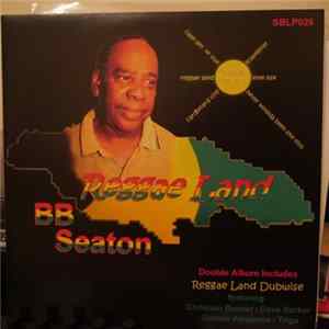 BB Seaton - Reggae Land FLAC