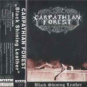 Carpathian Forest - Black Shining Leather FLAC